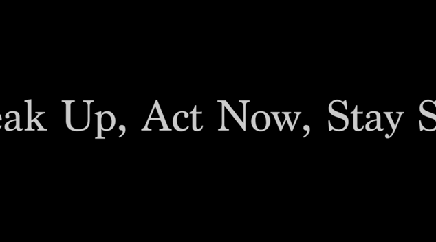 Speak Up, Act Now, Stay Safe