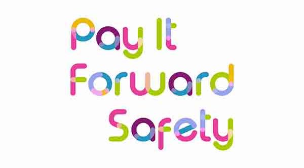 Pay it Forward Safety - LATTITUDE PRODUCTIONS